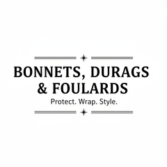 Bonnets, Durags & Foulards